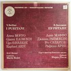 3LP V. Bellini - Anna Moffo, Gianni Raimondi, Ugo Savarese, Raphael Arie , Conductor Mario Rossi – I Puritani = Пуритане (1990)