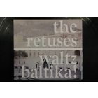 The Retuses – Waltz Baltika! (2011, CD)