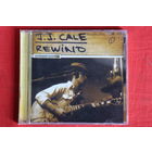 J.J. Cale - Rewind (Unreleased Recordings) (2007, CD)