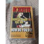 Кассета ROXETTE. HOW DO YOU DO!