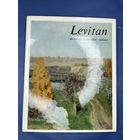 Раздобреева И.В. Левитан Levitan Очерк о жизни и творческом пути одного из лучших русских художников-пейзажистов Исааке Ильиче Левитане 1860-1900