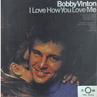 Bobby Vinton – I Love How You Love Me, LP 1968