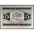 Германия, нотгельды, 75 пфеннигов 1921 год, Моншау, 897.1