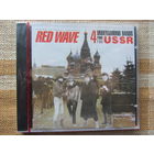 RED WAVE (Красная волна) – 4 Underground Bands From The USSR (1994, CD) Аквариум Кино (Цой) Алиса Странные игры Joanna Stingray