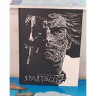 РАФАЭЛЛО ДЖОВАНЬОЛИ. "СПАРТАК". ИСТОРИЧЕСКОЕ ПОВЕСТВОВАНИЕ ИЗ VII ВЕКА РИМСКОЙ ЭРЫ. ХУДОЖНИК САВВА БРОДСКИЙ. БОЛЬШОЙ ФОРМАТ. ОТПЕЧАТАНО В ЛАТВИИ.
