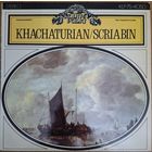Khachaturian / Scriabin – Pianokonsert / Tre Pianostycken