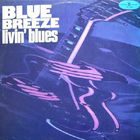 Livin' blues - Blue Breeze