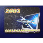 Календарик 2003 г.  Одесавиаремсервис. (укр. яз.)