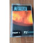 Аудиокассета Metallica ,, Re-Load part 1,, 1997