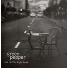 CD Green Pepper - Get On The Right Road (2010)