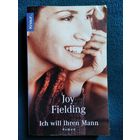 Joy Fielding   Ich will Ihren Mann  // Книга на немецком языке