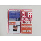 Диск. CD-диск. Cliff Richard - Love is forever&Good news. Серия: 2 on 1                                6