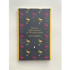 Lewis Caroll - Alice's Adventures in Wonderland / Алиса в стране чудес