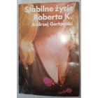 Стабильная жизнь Роберта К. Анджей Герловский. 1980г. детектив на польском языке