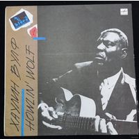 Хаулин Вулф – Howlin' Wolf