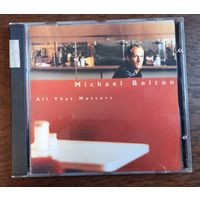 Michael Bolton – All That Matters