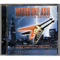 Wishbone Ash - The Living Proof, Live In Chicago (1992), UK, CD