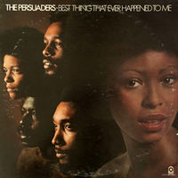 The Persuaders – Best Thing That Ever Happened To Me / USA
