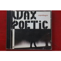 Wax Poetic – Copenhagen (2006, CD)