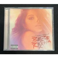 Bebe Rexha – I Don't Wanna Grow Up / USA