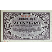 Германия 10 марок 1918 г Мосбах (Mosbach) 363.02. UNC, очень не частая