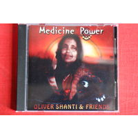 Oliver Shanti & Friends - Medicine Power (2000, CD)
