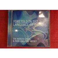 The Natacha Atlas & Marc Eagleton Project - Foretold In The Language Of Dreams (2002, CD)
