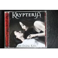 Krypteria – My Fatal Kiss (2009, CD)