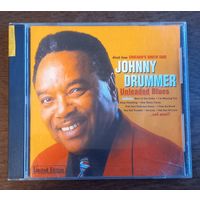 Johnny Drummer - Unleaded Blues