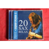 Владимир Пресняков (Ст.) – 20 Sax Relax (2003, CD)