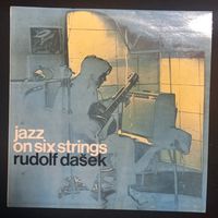 Rudolf Dasek – Jazz On Six Strings