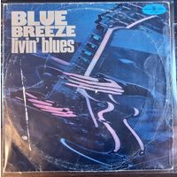Livin' blues - Blue Breeze