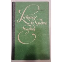 Listening to Spoken English. Gillian Brown