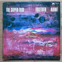 The Super Trio - Together Alone