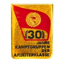 Знак, выпущенный к 30-летию создания Боевых групп рабочего класса (Kampfgruppen der Arbeiterklasse) в ГДР