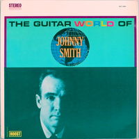 Johnny Smith – The Guitar World Of Johnny Smith, LP, USA 1963