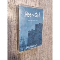 Аудиокассета Rise And Go "Безысходность"