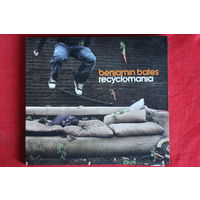 Benjamin Bates - Recyclomania (2007, CD)