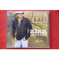 Alan Jackson – What I Do (2004, CD)