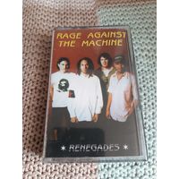 Кассета  RENEGADES. RAGE AGAINST THE MACHINE. лицензия