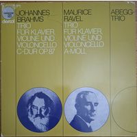 Johannes Brahms / Maurice Ravel, Abegg-Trio – Trio Fur Klavier, Violine Und Violoncello C-dur Op. 87 / Trio Fur Klavier, Violine Und Violoncello A-moll