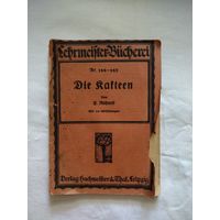 Die Rafteen.Начало 20 века, на немецком языке.