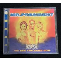 Mr. President – We See The Same Sun / JAPAN