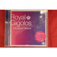 Royal Gigolos - Musique Deluxe (2005, CD)