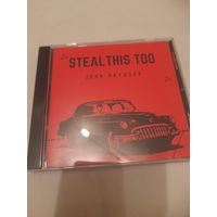 JOHN HAYDOCK  ( a la DIRE STRAITS)  " STEAL THIS TOO" CD 2024