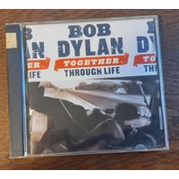 Bob Dylan - Together Through Life
