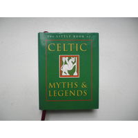 The Little Book of CELTIC myths & legends.