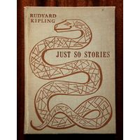 Rudyard Kipling "Just so stories"