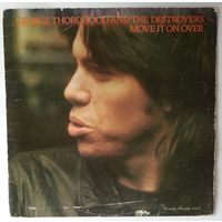 LP George Thorogood And The Destroyers – Move It On Over (1978) Blues Rock, Rhythm & Blues, Modern Electric Blues