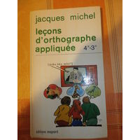 Редкий учебник французского - справочник  прикладной орфографии LECONS D'ORTHOGRAPHE APPLIQUEE 4EME ET 3EME. Instructions 1989